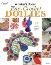 A Baker's Dozen: Easy Crochet Doilies (Annie's Crochet): 13 Colo