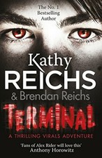 Terminal: (Virals 5) (Tory Brennan) By Kathy Reichs. 9780099567271