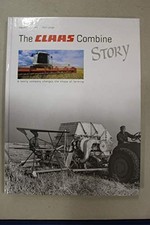 The CLAAS Combine Story
