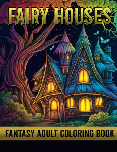 Fantasy fairy houses coloring - houses,