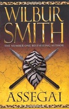 Assegai By Wilbur Smith