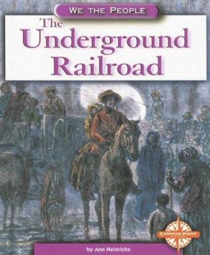 The underground railroad - the,