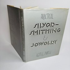 Practical Silversmithing &