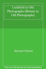Lichfield in Old Photographs