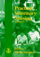 Practical Veterinary Nursing (BSAVA British Small Animal Veterinary... Paperback