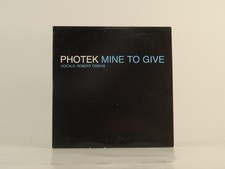 PHOTEK MINE TO GIVE (D99) 2