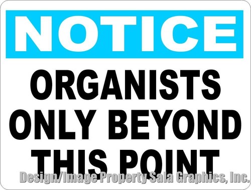 Notice organists only - only, beyond