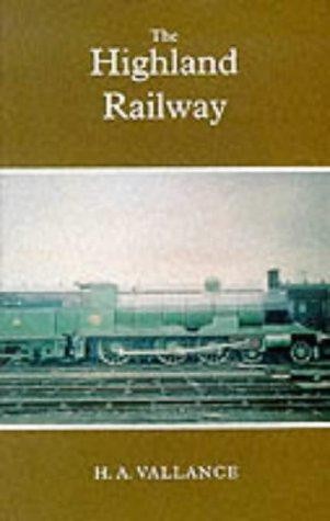 The highland railway - the,