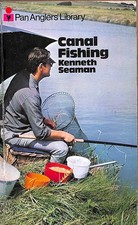 Canal Fishing (Angler's Library) by Seaman, Kenneth