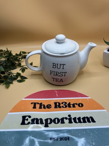 Tea pot but - tea, first
