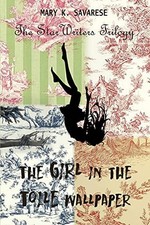 The Girl in the Toile Wallpaper, Savarese, Mary K