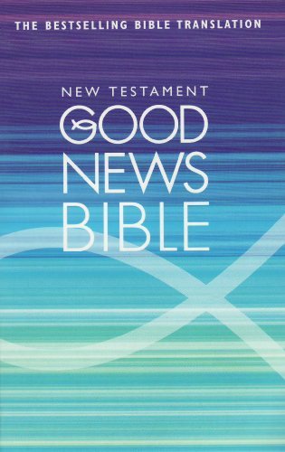 Good news bible new testament - good,