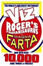 Roger's Profanisaurus IV: The Magna Farta (Viz) By Unknown