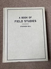 Field Studies by Stephen Gill (Hardcover, 2005)