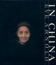 Eve Arnold: In China