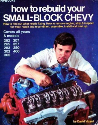Rebuild small block chevy - chevy, by
