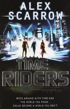 TimeRiders (Book 1) By Alex