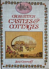 Cross-Stitch Castles and Cottages by Jane Greenoff (1989, Hardcover)