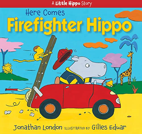 Here comes firefighter - here,