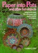 Paper into Pots and Other Fun