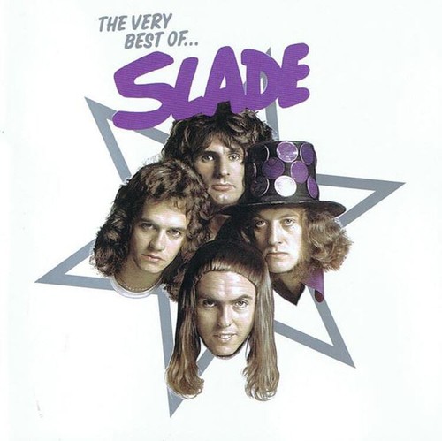 Slade the very - the, of