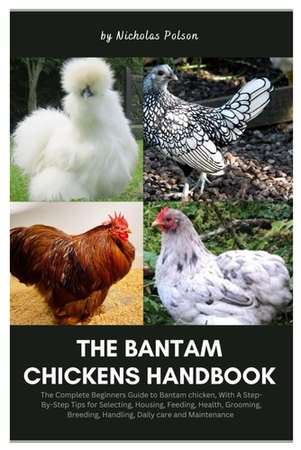 The bantam chickens - bantam, handbook