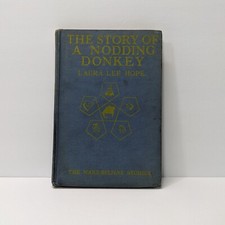 1921 The Story of a Nodding Donkey by Laura Lee Hope HB - First Edition
