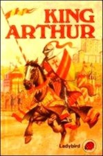 King Arthur and the Kinights of the Round Table (Ladybird Legends) By Malcolm S