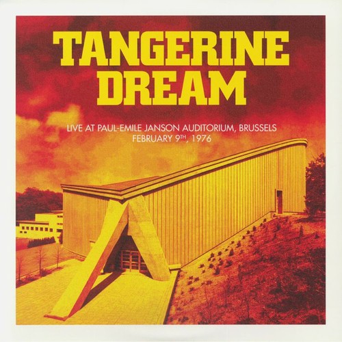 Tangerine dream brussels - dream,
