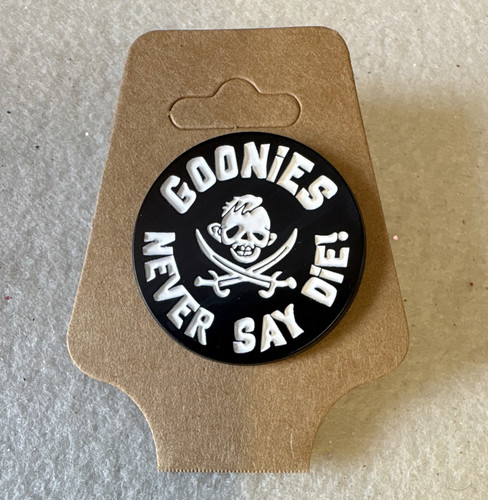 The goonies never say die - never,