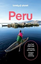Lonely Planet Peru by Lonely Planet Paperback
