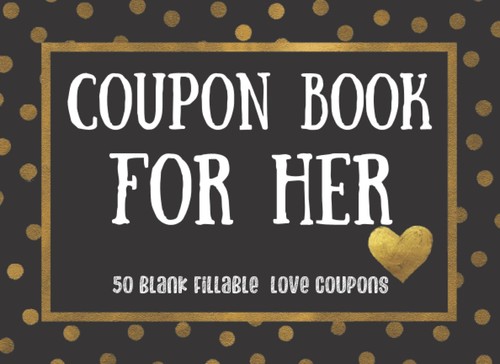 Blank coupon book for - book, her