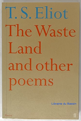 The waste land and - land, poems