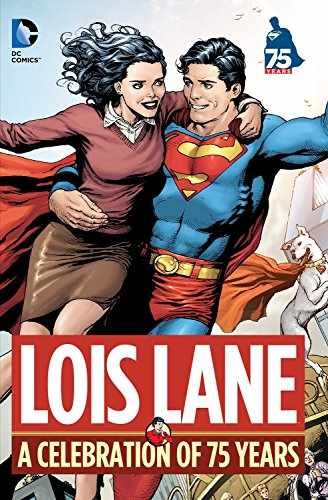 Lois lane celebration of 75 - a,