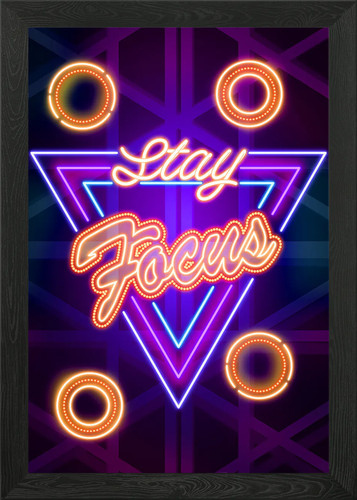 Stay focus neon art - focus, glow