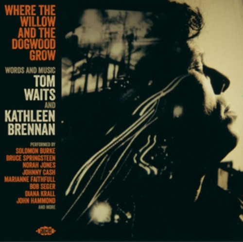 Where the willow - willow,