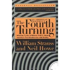 The Fourth Turning: What the