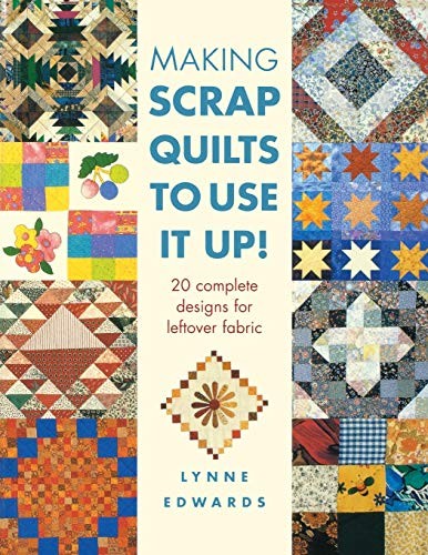 Making scrap quilts use - scrap, to
