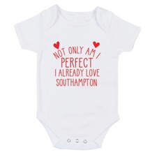 Southampton Perfect I already love Baby grow body suit or One Size Bib 