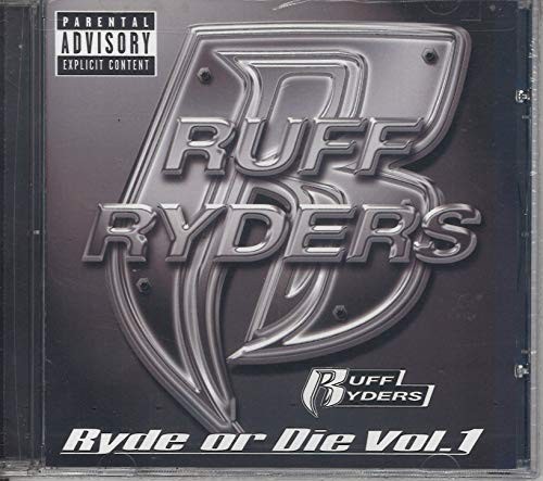 Ruff ryders ryde - -, or