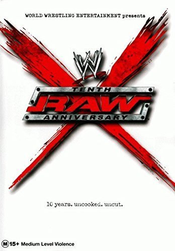 Wwe raw 10th anniversary - wwe,