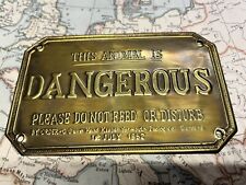 Rare brass sign THIS ANIMAL IS DANGEROUS Absolutely delightful very collectable