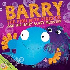 Barry the Fish With Fingers and the Hairy Scary Monster, Sue Hendra, Used; Good 