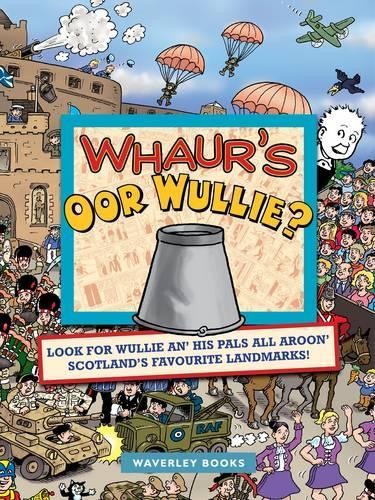 Whaur oor wullie - whaur's,