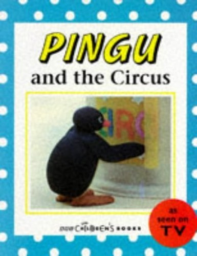 Pingu the circus by - &,