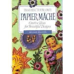 Making your own - making, mache