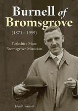 Burnell of Bromsgrove (1871-1959): ..., Arrand, John R.