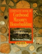 The Complete Book of Cordwood