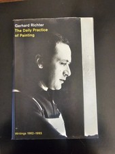 Gerhard Richter: The Daily Practice of Painting - Writings 1962-1993