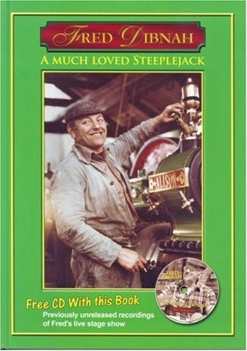 Fred dibnah much loved - fred, dibnah: